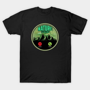 Nature is Calling (Green) T-Shirt